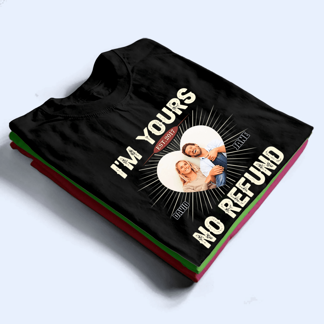 Personalized I'm Yours, No Refund t-shirt, alternate view 2