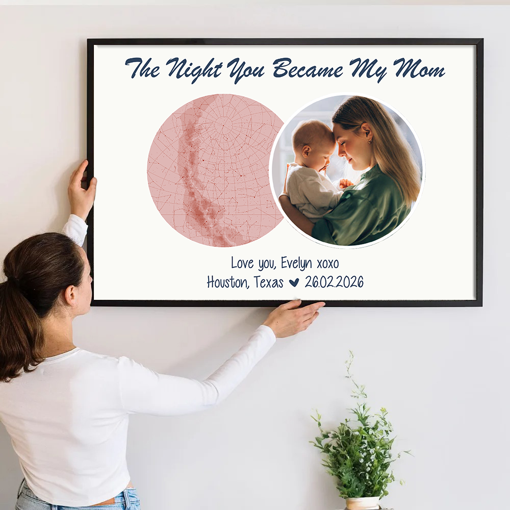 Custom Photo The Night You Became My Mom poster, a woman hanging the framed print on a wall