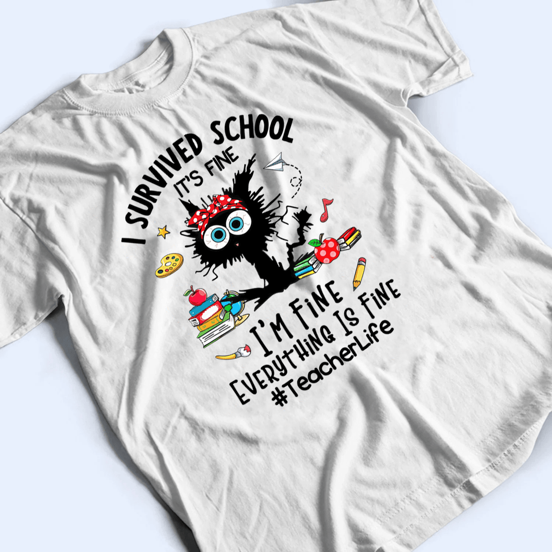 Personalized I Survived School Everything Is Fine t-shirt, alternate view 3
