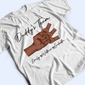 Black Daddy & Kids, Together We're A Team - Personalized Custom T Shirt - Father's Day Gift for Black Dad, Grandpa, Daddy, Dada, African American, Black History Month, Juneteenth