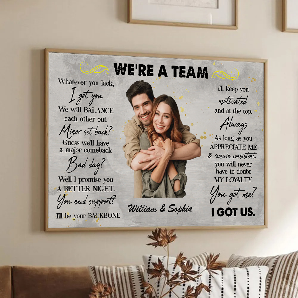 Custom Photo We're A Team - Custom Canvas Prints - Personalized Gift For Valentine, Anniversary, Husband Wife, Her/Him, Girlfriend, Boyfriend