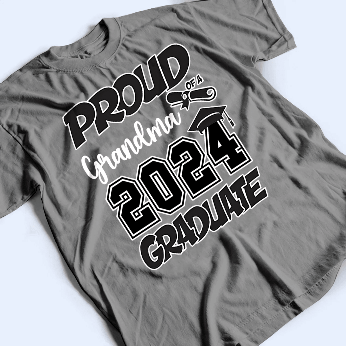 Proud Family Graduation 2024 - Personalized Custom T Shirt - Birthday, Loving, Funny Gift for Grandma/Nana/Mimi, Mom, Wife, Grandparent - Suzitee Store