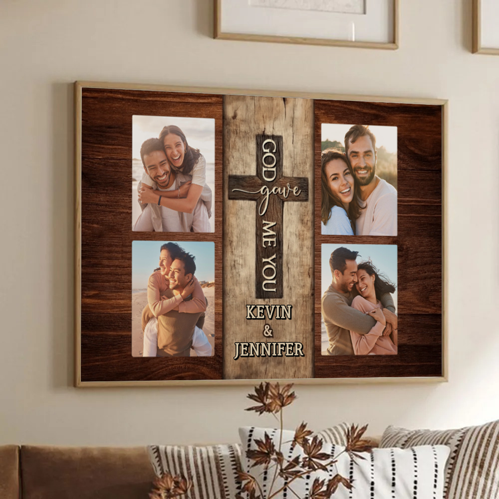 Custom Photo Couple God Gave Me You - Personalized Poster/Canvas Prints - Gift For Her/Him, Husband/Wife, Couples on Anniversary, Valentine's Day