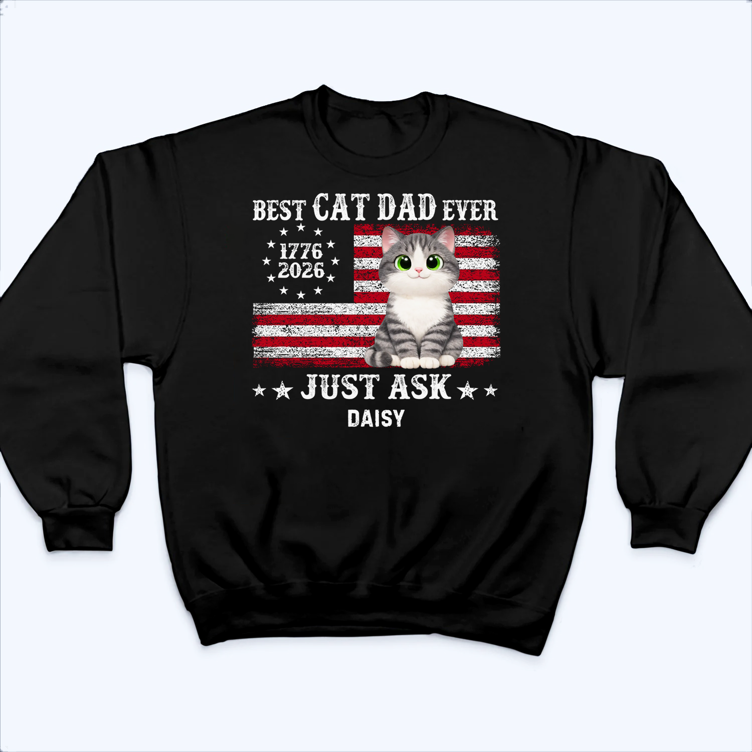 Proud Best Cat Dad Ever Nation Flag - Personalized Custom T-Shirt - 250th Anniversary Gift For Cat Dad, Cat Lovers