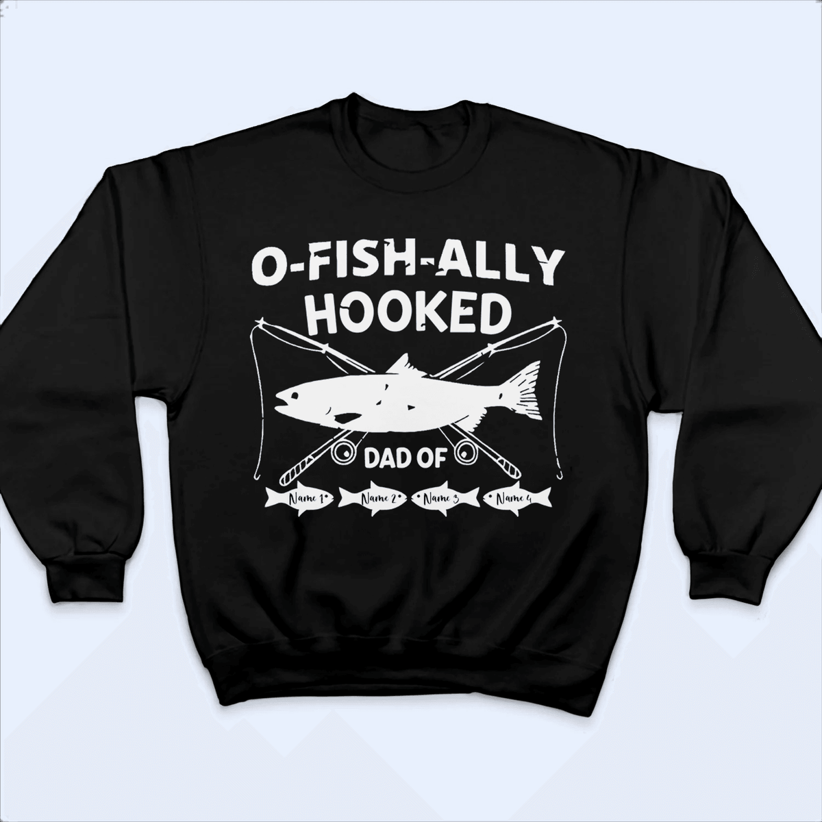 O-Fish-Ally Hooked Fishing Pun - Funny Fathers Day Personalized Custom T Shirt - Birthday, Loving, Funny Gift for Grandfather/Dad/Father, Husband, Grandparent - Suzitee Store