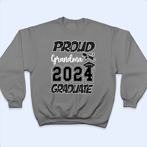 Proud Family Graduation 2024 - Personalized Custom T Shirt - Birthday, Loving, Funny Gift for Grandma/Nana/Mimi, Mom, Wife, Grandparent - Suzitee Store
