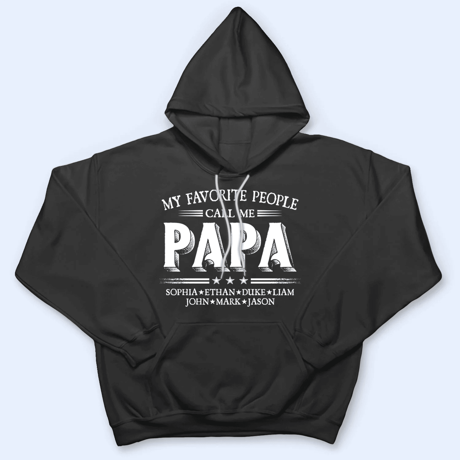 Custom Kids Names My Favorite People Call Me Papa - Family Personalized Unisex T-shirt, Hoodie, Sweatshirt - Custom Father's Day, Birthday Gift For Dad, Grandpa 5