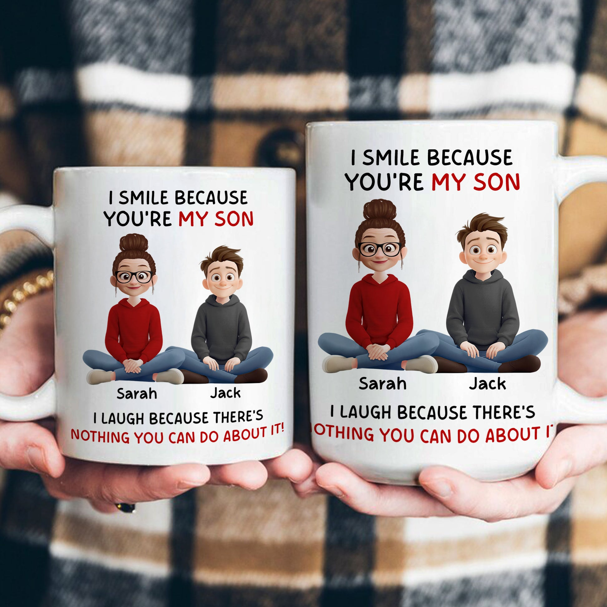I Smile Because You're My Son, Daughter - Personalized Custom Mug - Gift From Mom, Dad