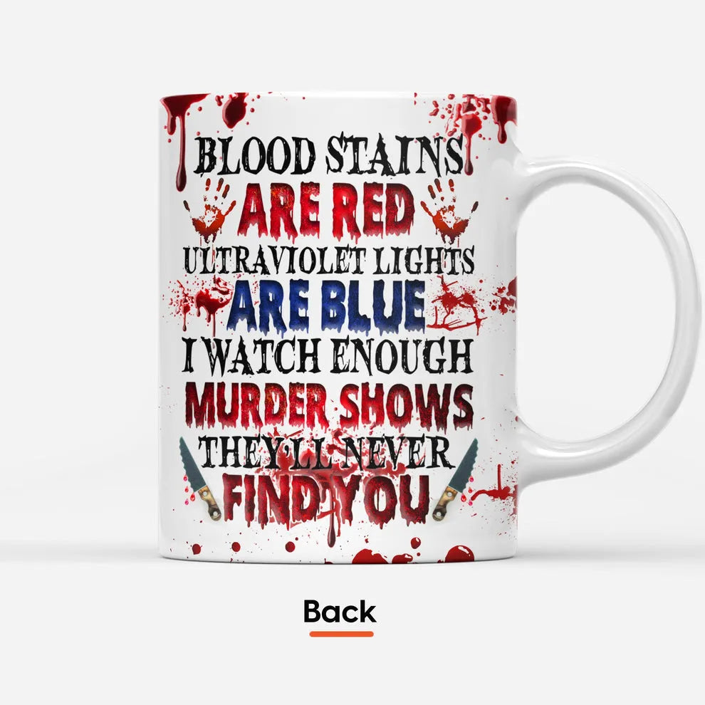 Personalized I Watch Enough Murder Shows mug, alternate view 4