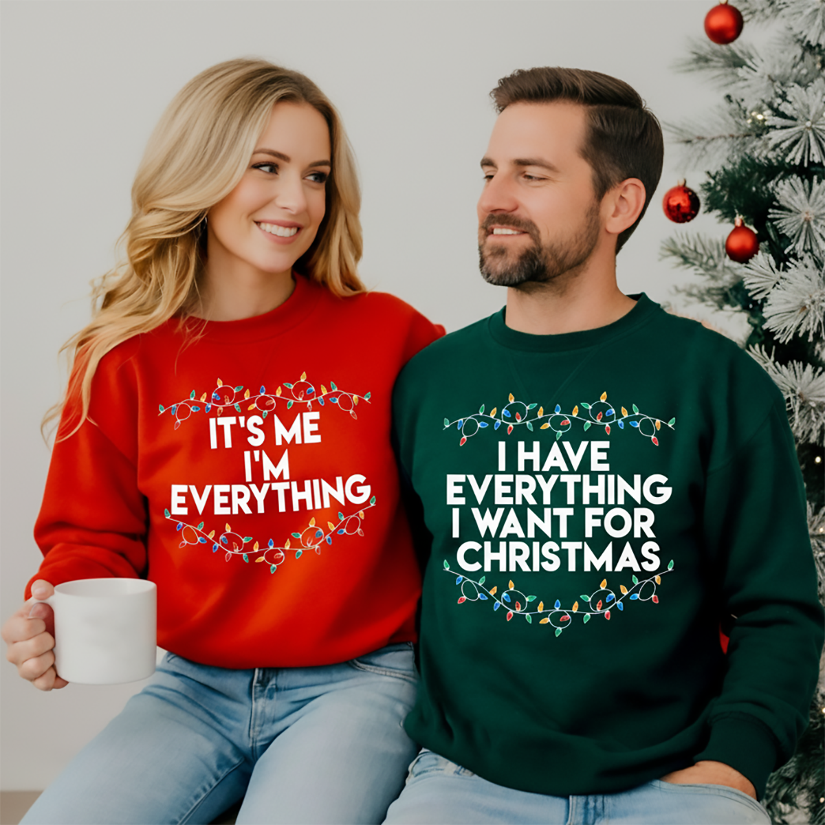 I Have Everything I Want For Christmas - Funny Couple Ugly Christmas Sweater - Gift For Couples, Wife, Husband