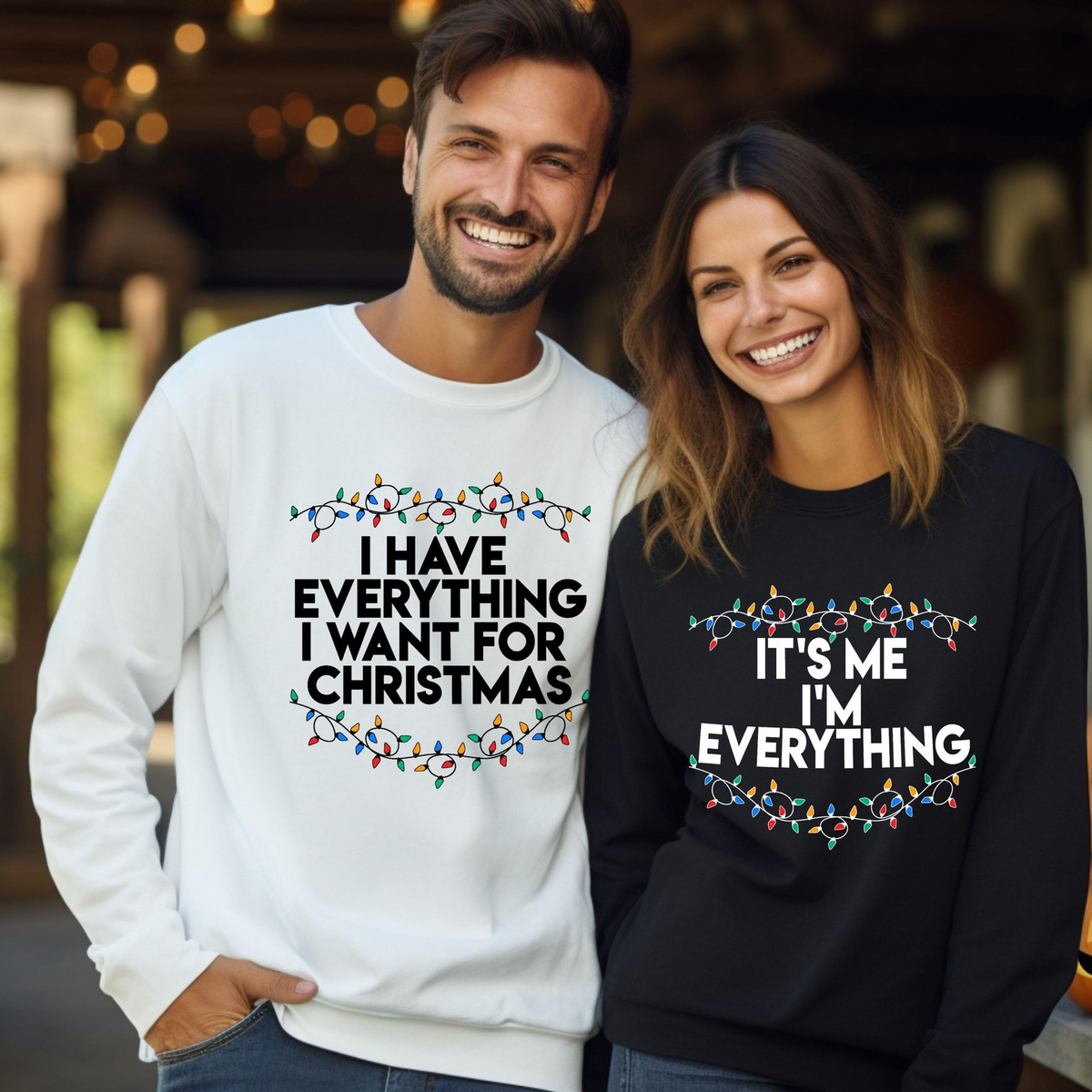 I Have Everything I Want For Christmas - Funny Couple Ugly Christmas Sweater - Gift For Couples, Wife, Husband