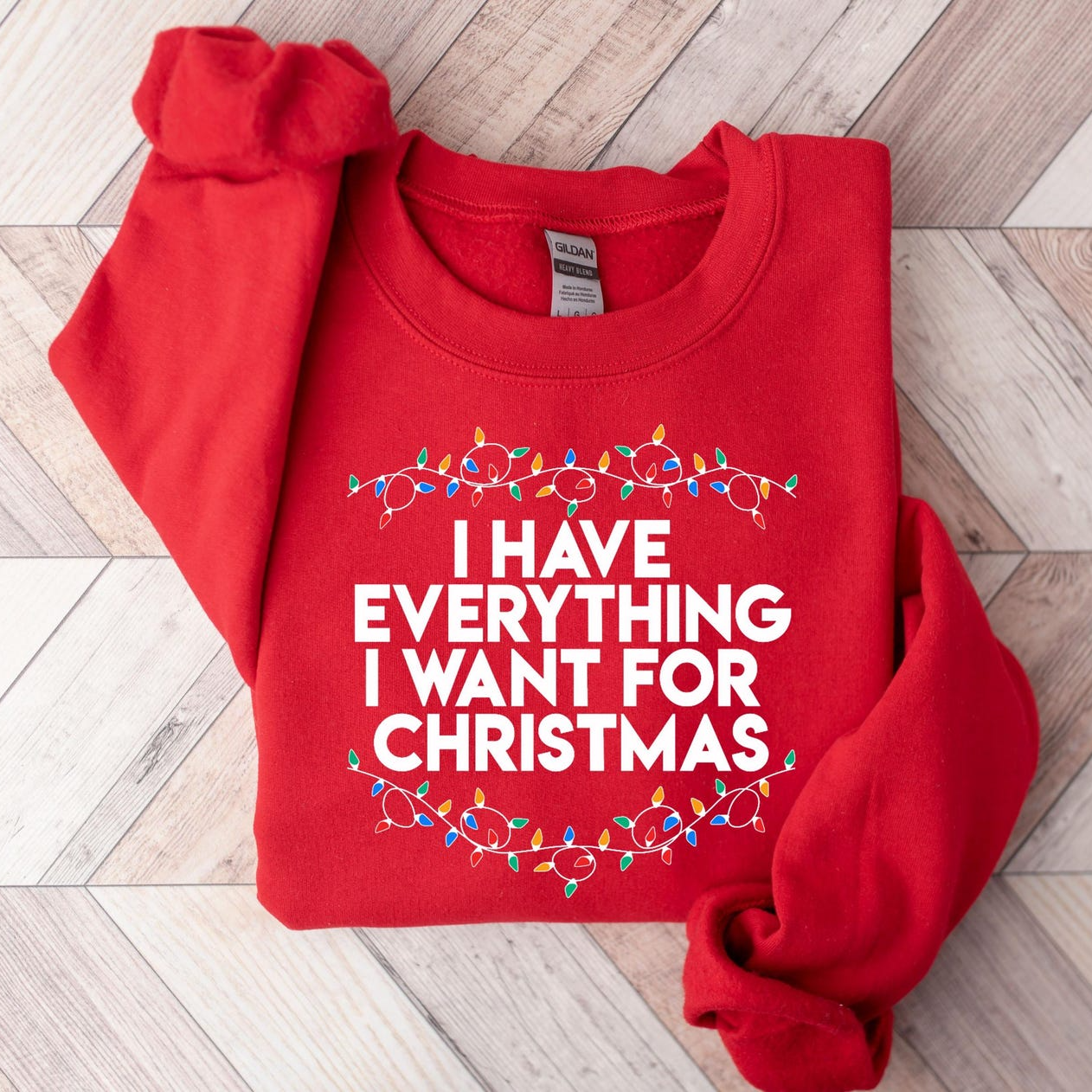 I Have Everything I Want For Christmas - Funny Couple Ugly Christmas Sweater - Gift For Couples, Wife, Husband