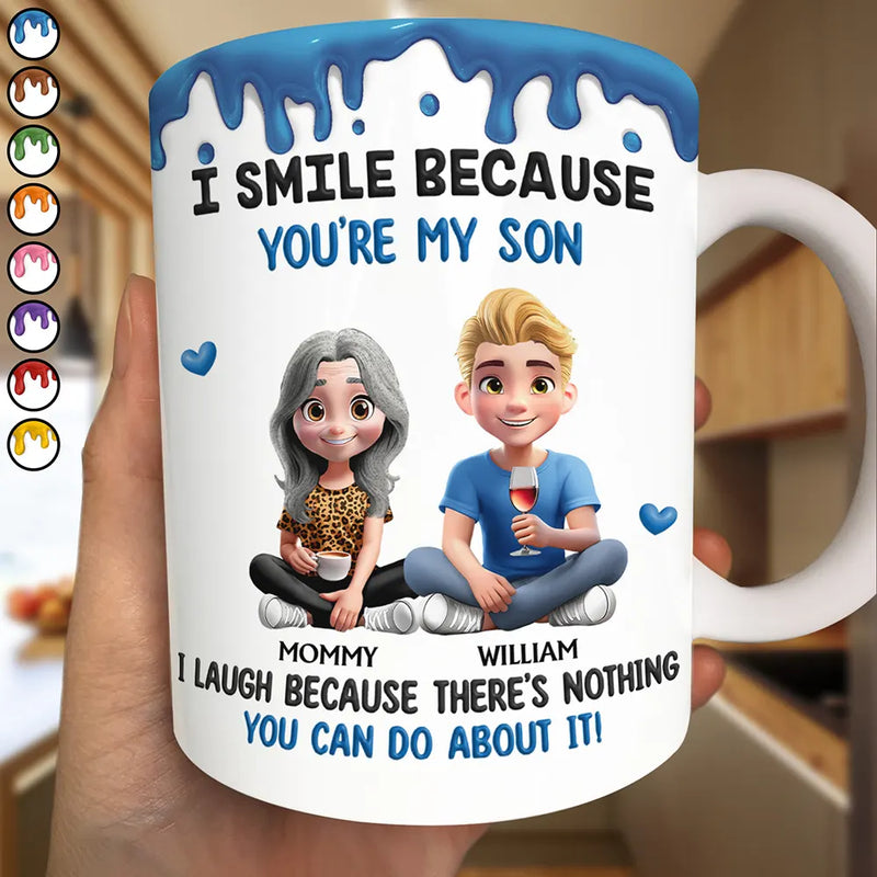 I Smile Because You Are My Daughter Son - Personalized Custom Mug - Gift From Mom, Dad To Daughter, Son
