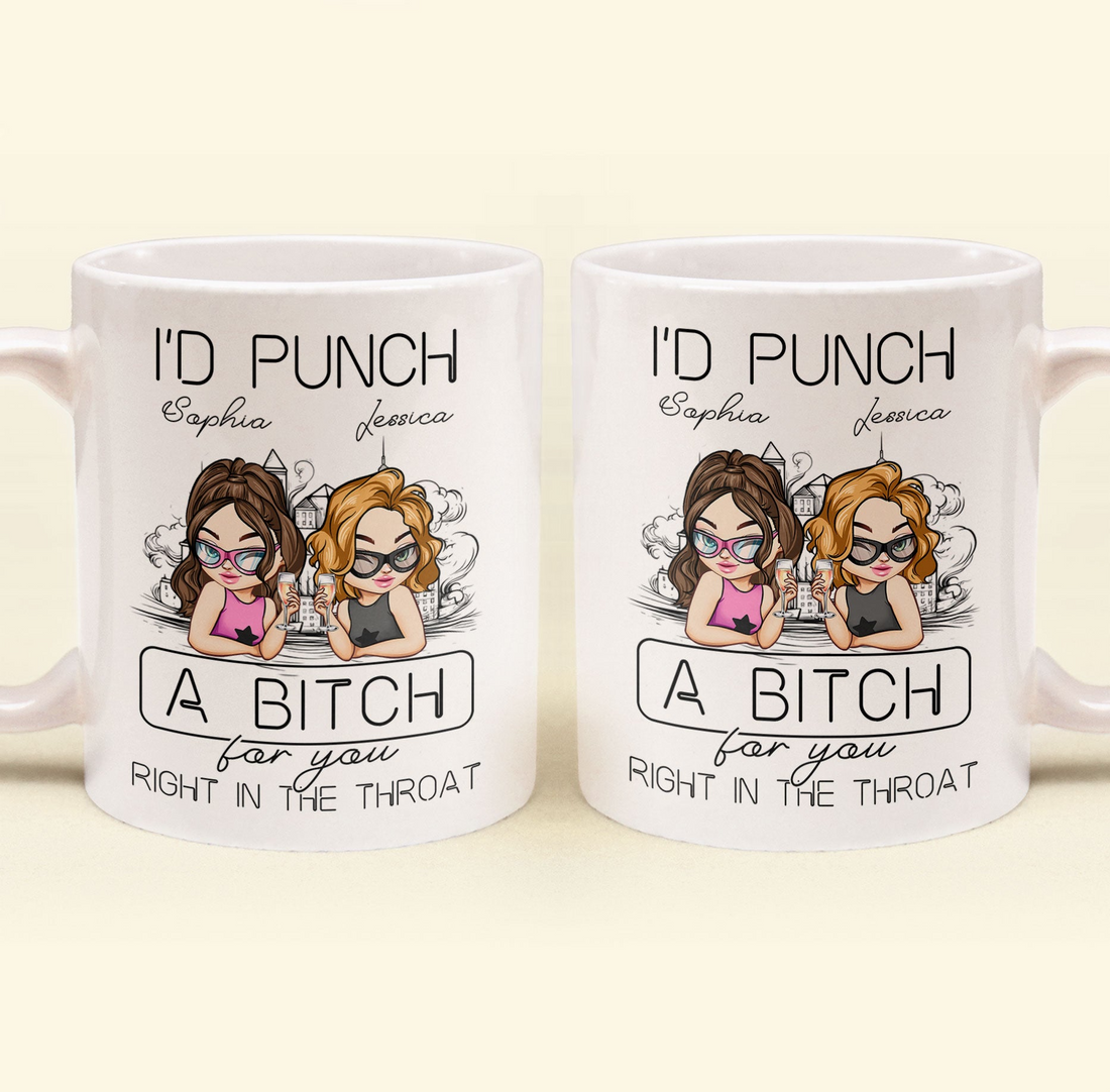 I'd Punch A B*tch For You Right In The Throat personalized mug, alternate view 4