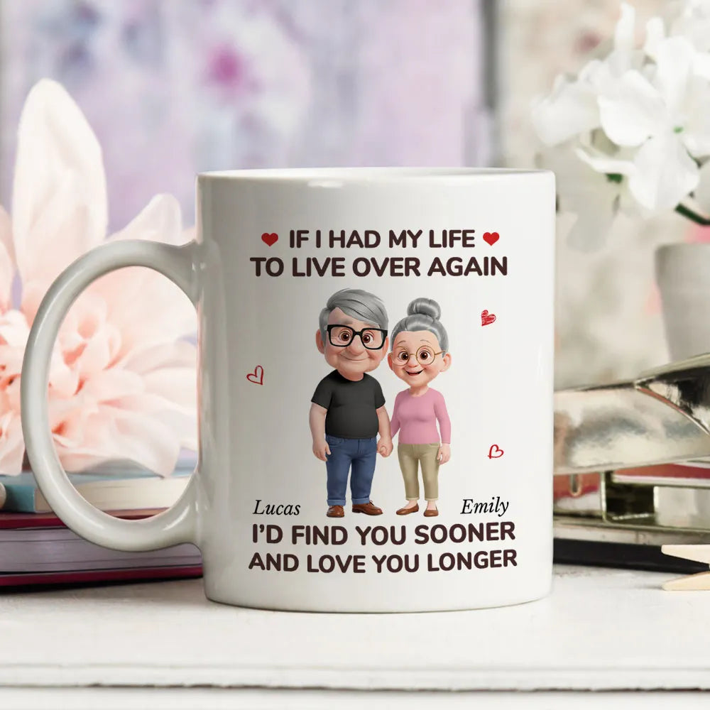 If I Had My Life to Live Over Again Couple - Personalized Custom Mug - Gift For Her/Him, Husband/Wife, Couples on Anniversary, Valentine's Day
