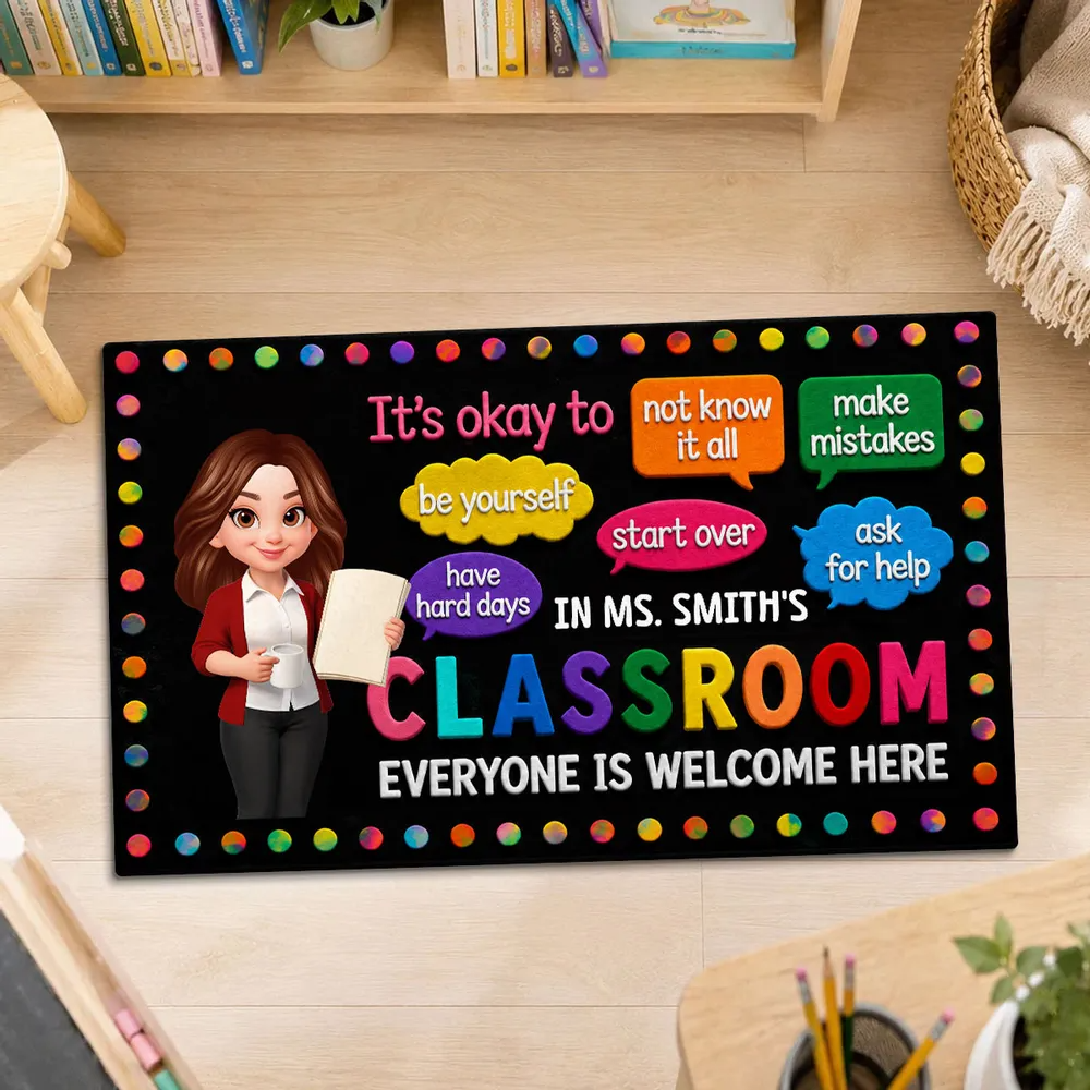 In Teacher Classroom It's Okay To Be Yourself - Personalized Doormat - Back To School Gift For Teacher, Educator