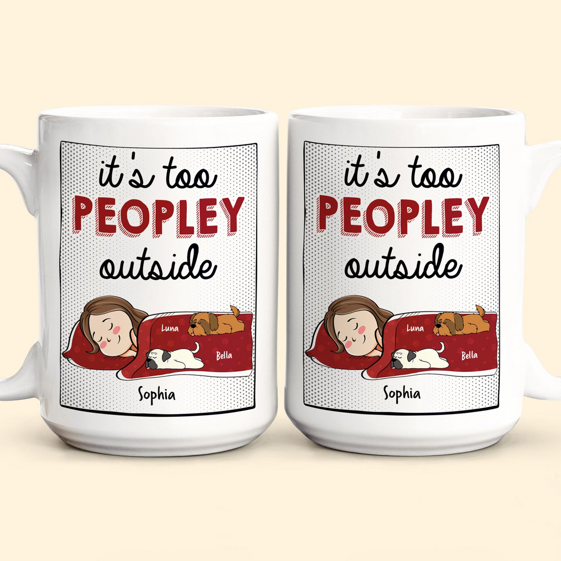 It's Too Peopley Outside New Version - Personalized Custom Mug - Gift For Cat Mom, Cat Lovers, Pet Lovers