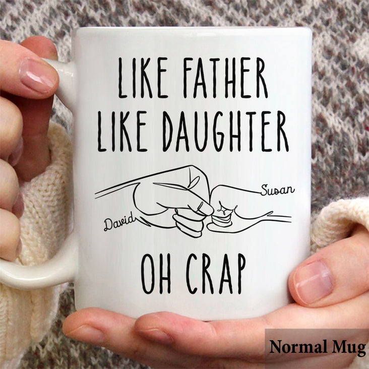 Like Father Like Daughter - Personalized Custom Mug - Father's Day, Birthday Gift For Dad, Daddy
