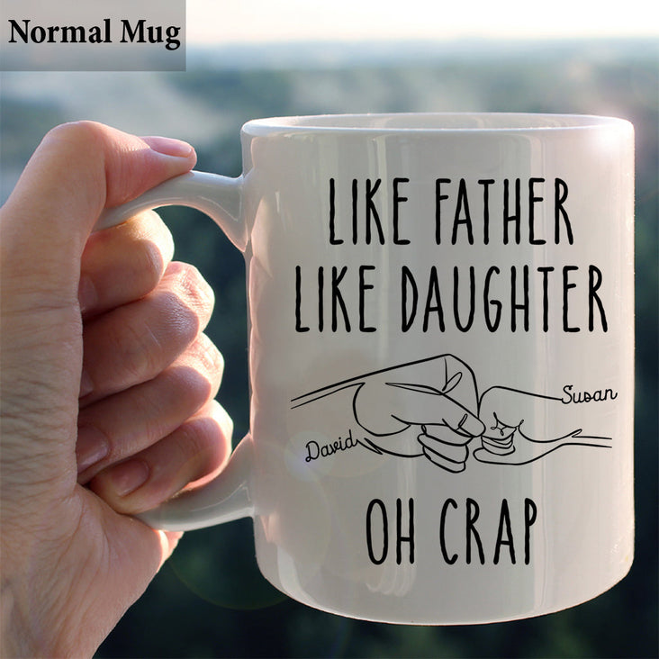 Like Father Like Daughter - Personalized Custom Mug - Father's Day, Birthday Gift For Dad, Daddy