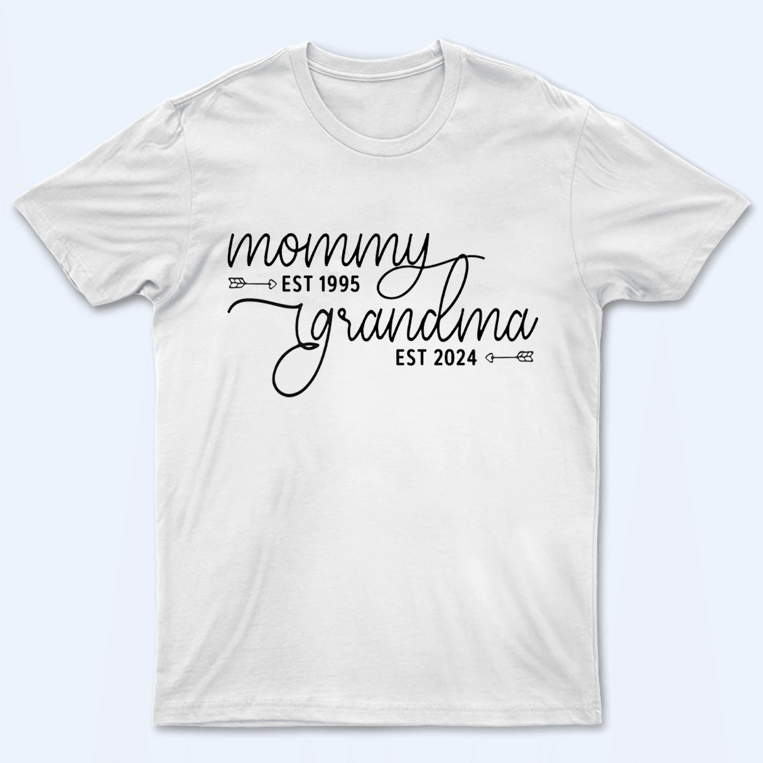 Mom Est Grandma Est - Personalized Custom T Shirt - Gift for Grandma/Nana/Mimi, Mom, Wife, Grandparent