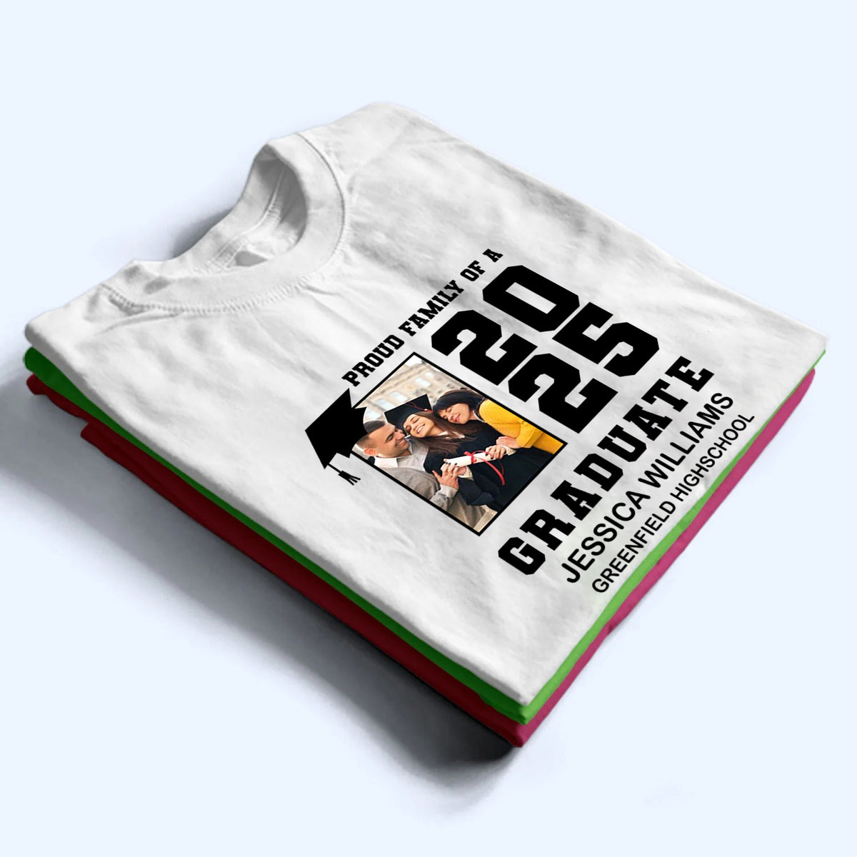 Custom Photo Proud Family Graduation - Personalized Custom T Shirt - Gift for Grandma, Grandpa, Mom, Dad, Brother, Sister, Aunt, Uncle