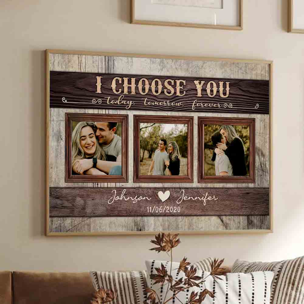 Personalized Custom Photo Couple I Choose You Today, Tomorrow, Forever canvas print, framed in a bright living room