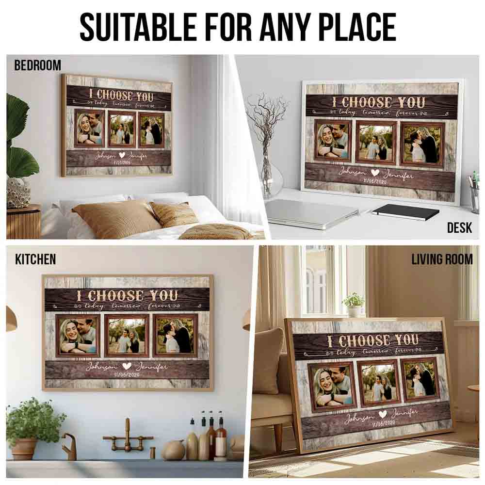 Personalized Custom Photo Couple I Choose You Today, Tomorrow, Forever canvas print, room placement ideas for bedroom