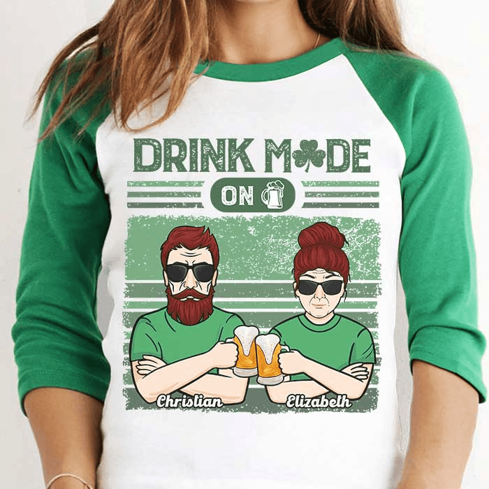 Turning On Drink Mode for Saint Patrick's Day - Personalized Custom Baseball Tee Raglan Jersey T Shirt - St. Patrick's Day, Birthday, Loving, Funny Gift For Couples, Anniversary, Husband, Wife, Girlfriend, Boyfriend, Her/Him - Suzitee Store
