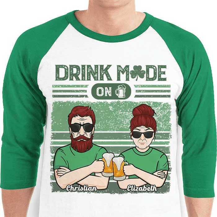 Turning On Drink Mode for Saint Patrick's Day - Personalized Custom Baseball Tee Raglan Jersey T Shirt - St. Patrick's Day, Birthday, Loving, Funny Gift For Couples, Anniversary, Husband, Wife, Girlfriend, Boyfriend, Her/Him - Suzitee Store