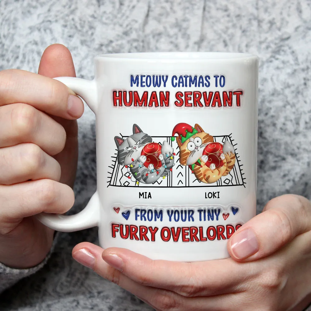 Meowy Catmas To Human Servant - Personalized Custom 3D Inflated Effect Mug - Gift For Cat Lovers, Pet Lovers, Cat Mom, Cat Dad