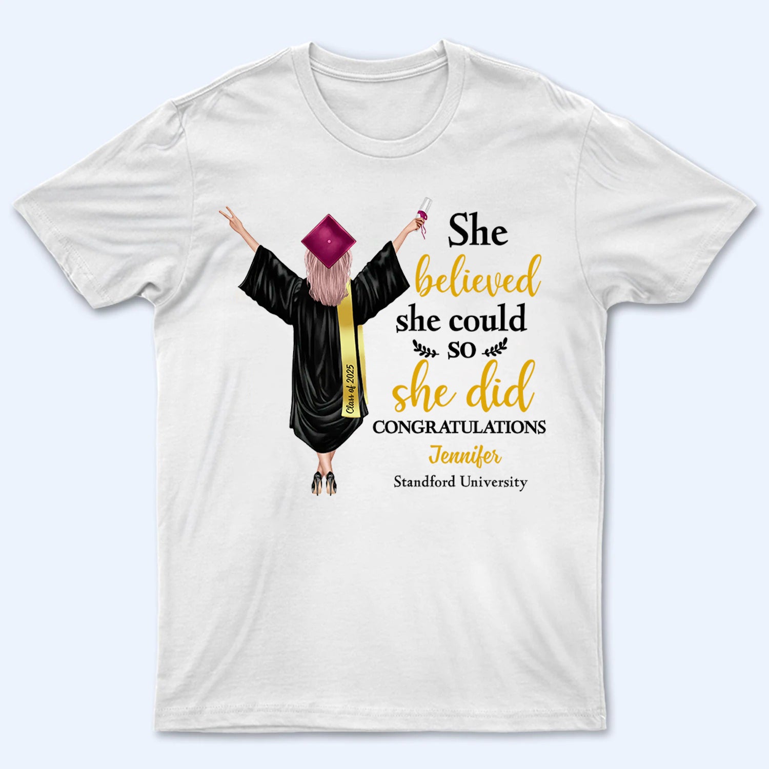 She Did It Graduation - Personalized Custom T Shirt - Gift For Her, Daughter, Grad Ceremony, Commencement