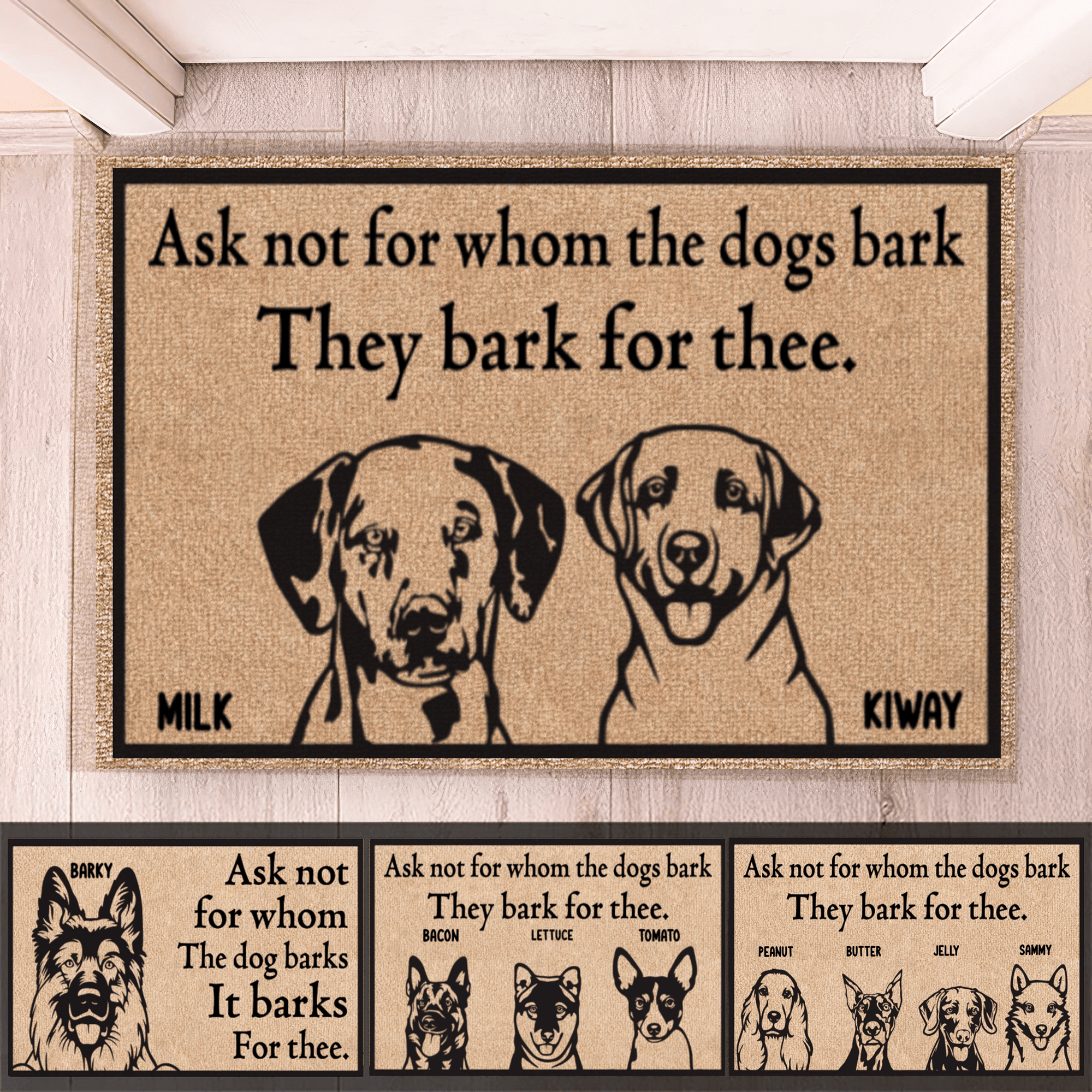Ask Not Whom The Dog Barks For. It Barks For Thee - Personalized Doormat - Birthday, Housewarming, Funny Gift for Homeowners, Friends, Dog Mom, Dog Dad, Dog Lovers, Pet Gifts for Him, Her - Suzitee Store