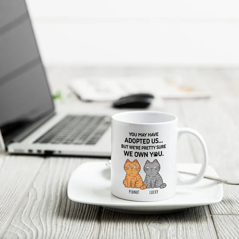 Funny Cat Mug: "You May Have Adopted Us But We Own You" Personalized Coffee Cup - Custom Names & Multiple Cats | Gift for Cat Mom or Dad 4