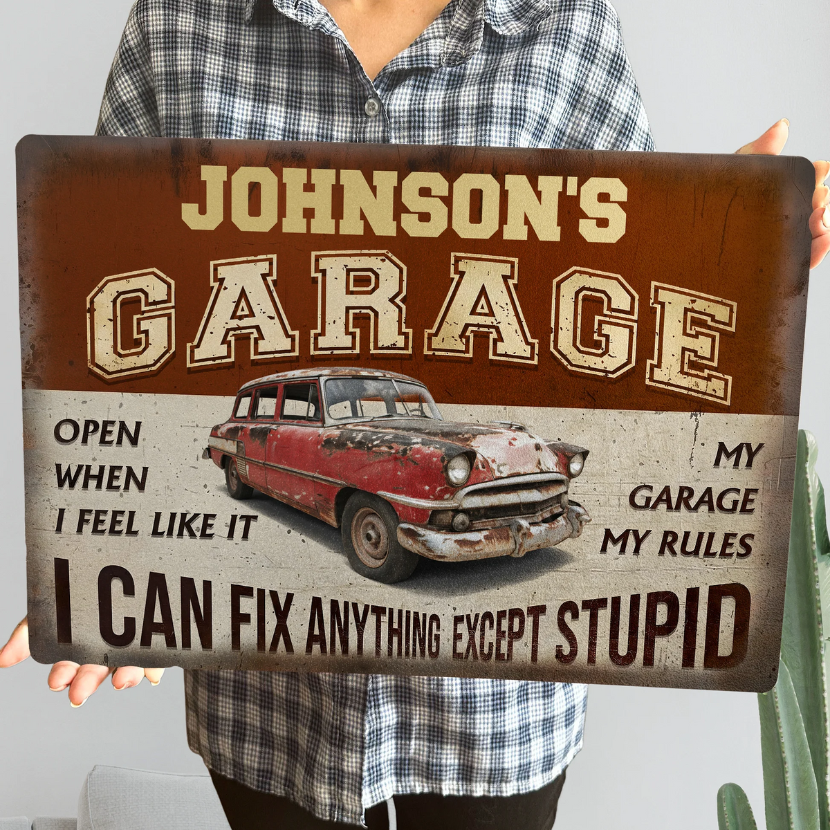 My Garage My Rules I Can Fix Anything Except Stupid - Personalized Metal Sign - Father's Day Gift For Husband, Dad, Grandpa