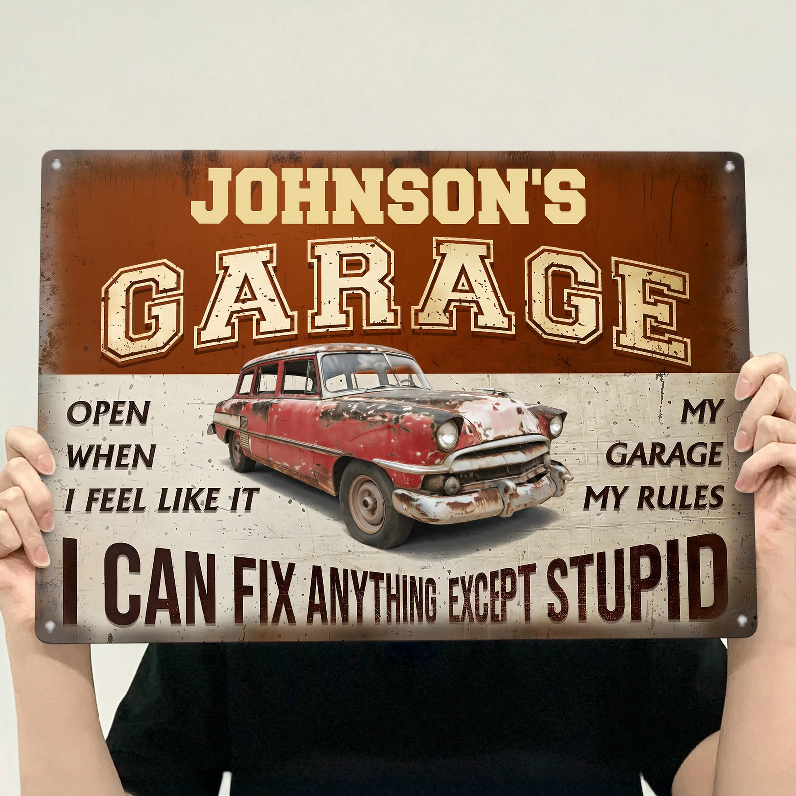 My Garage My Rules I Can Fix Anything Except Stupid - Personalized Metal Sign - Father's Day Gift For Husband, Dad, Grandpa