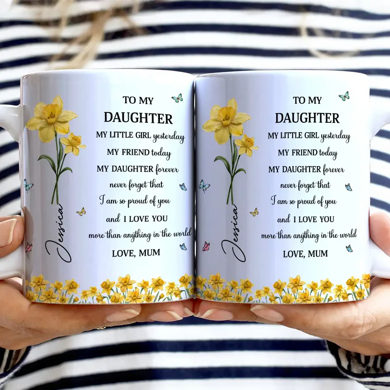 Faux Pressed Birth Flower My Daughter Forever - Personalized Custom Mug - Gift For Daughter, Granddaughter