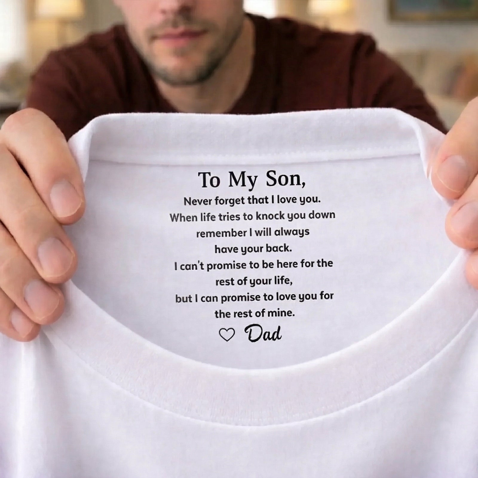 Never Forget That I Love You - Personalized Custom Inside Neck Print T-Shirt - Birthday Gifts For Son, Daughter