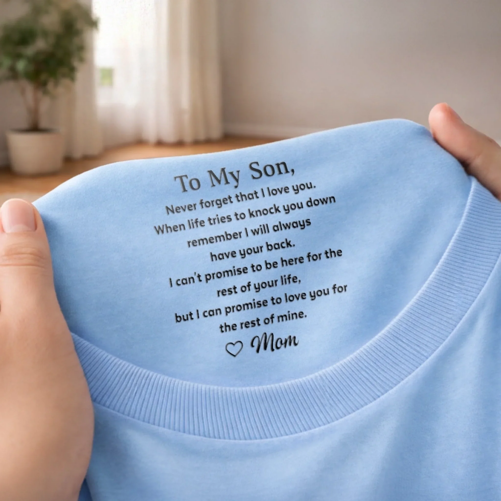 Never Forget That I Love You - Personalized Custom Inside Neck Print T-Shirt - Birthday Gifts For Son, Daughter