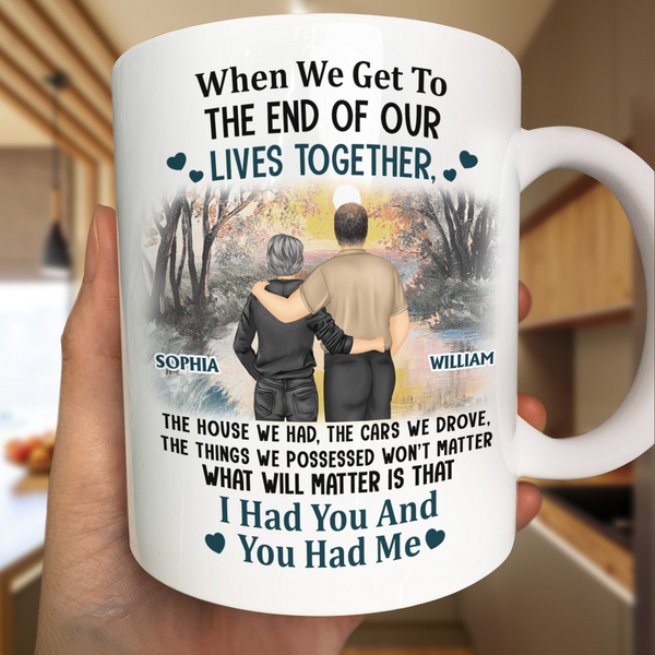 Old Couple I Had You And You Had Me - Personalized Custom Mug - Gift For Grandparent, Couple, Anniversary, Husband, Wife, Her/Him