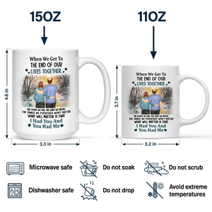 Old Couple I Had You And You Had Me - Personalized Custom Mug - Gift For Grandparent, Couple, Anniversary, Husband, Wife, Her/Him