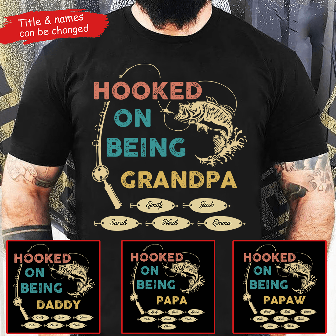 Hooked On Being Grandpa Fishing - Personalized Custom T Shirt - Father's Day Gift for Dad, Papa, Grandpa, Daddy, Dada - Suzitee Store