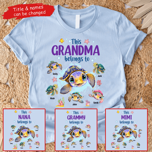 This Grandma Belongs To Summer Turtles - Personalized Custom T Shirt - Gift for Grandma/Nana/Mimi, Mom, Wife, Grandparent