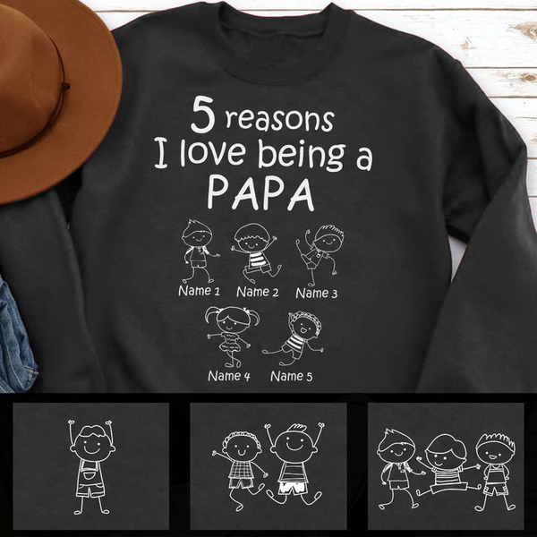 Reasons I Love Being A Papa - Personalized Custom T Shirt - Gift for Grandpa, Papa, Dad, Mom, Grandma, Grandparent