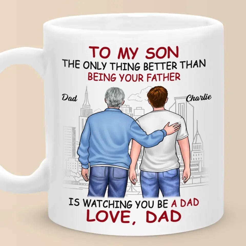 Proud Of You - Personalized Custom Mug - Father's Day Gift For Son, Grandson