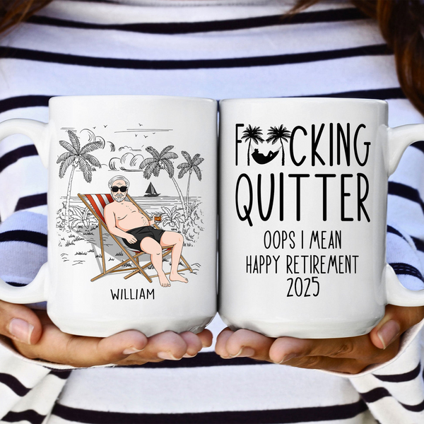 Retiree's Personalized Funny Mug - Custom "Quitter" Quote Coffee Cup - Unique Retirement or Birthday Gift for Dad, Mom, or Coworker
