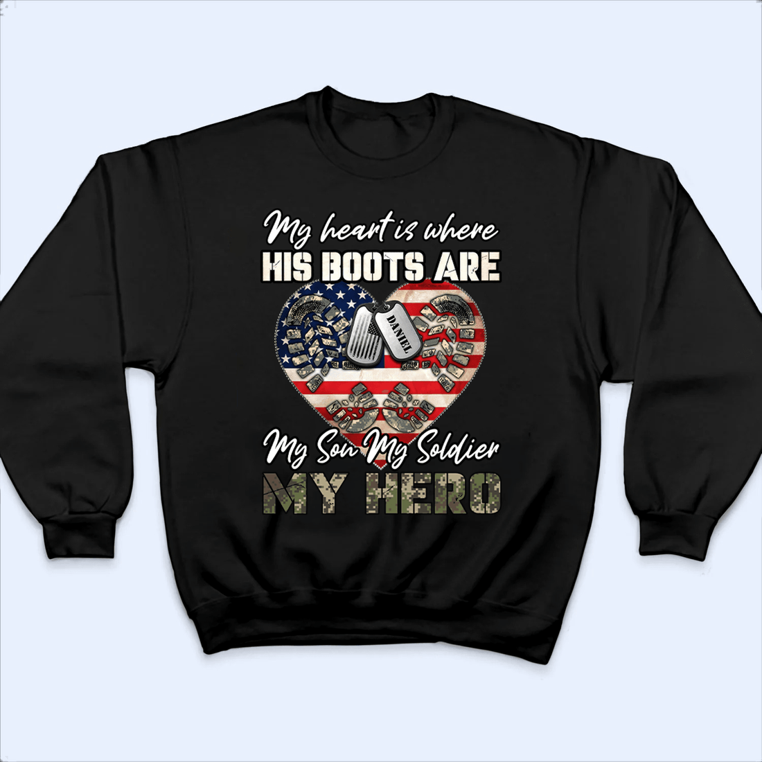 My Heart Is Where His Boots Are, My Son My Soldier My Hero personalized t-shirt, alternate view 2
