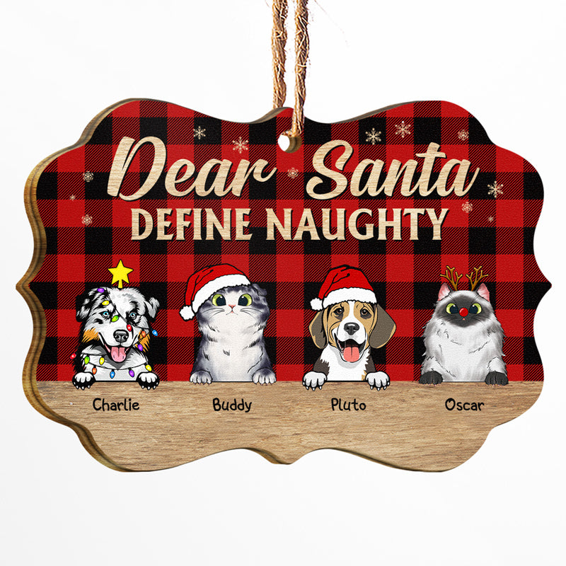 Dear Santa Define Naughty Christmas Dog Cat - Personalized Medallion Wooden Ornament - Christmas Gift for Dog Lovers, Cat Lovers, Pet Lovers