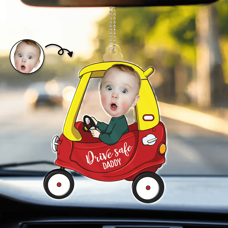 Custom Photo Drive Safe Daddy - Personalized Acrylic Car Hanger - Father's Day Gift for Dad, Papa, Grandpa, Daddy, Dada