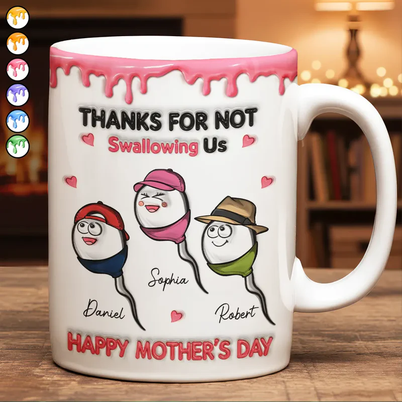 3D Inflated Effect Thanks For Not Swallowing Us - Personalized Custom Mug - Mother's Day Gifts for Mom, Mommy