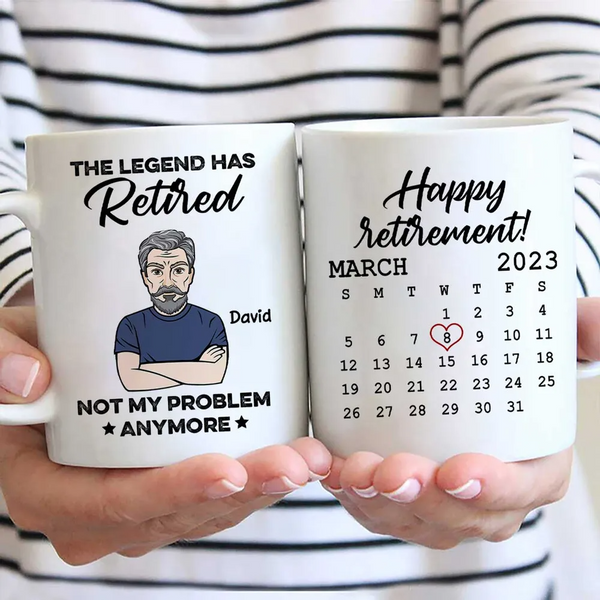 The Legend Has Retired Not My Problem Anymore - Personalized Custom Mug - Retirement Gift For Coworkers, Colleagues, Men, Male